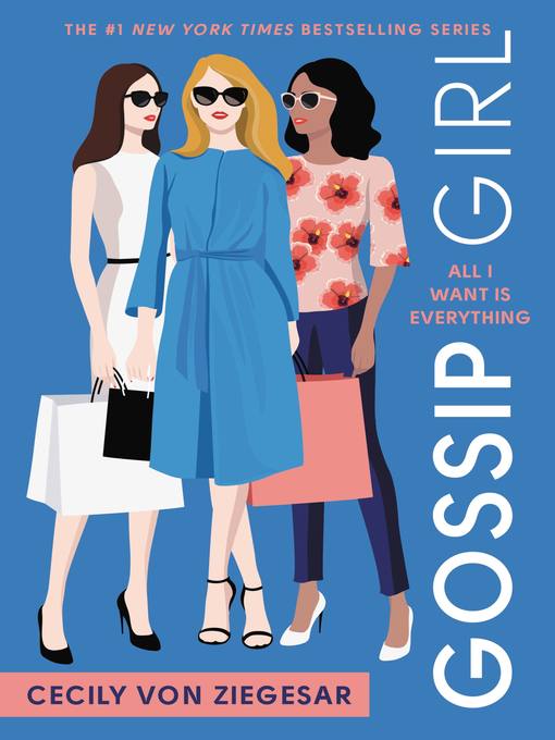 Title details for All I Want is Everything by Cecily von Ziegesar - Wait list